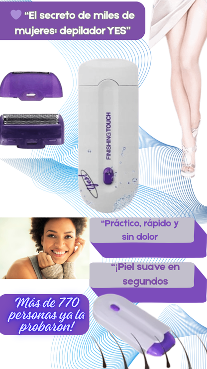 DEPILADOR YESS Dile Adios al vello !